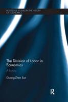 The Division of Labor in Economics: A History