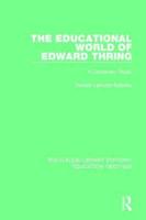 The Educational World of Edward Thring