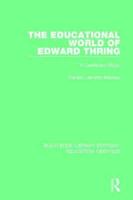 The Educational World of Edward Thring: A Centenary Study