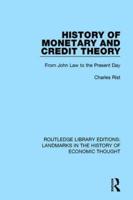 History of Monetary and Credit Theory: From John Law to the Present Day