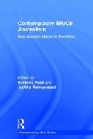 Contemporary BRICS Journalism: Non-Western Media in Transition