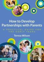 How to Develop Partnerships With Parents