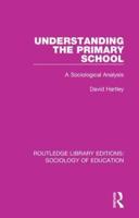 Understanding the Primary School: A Sociological Analysis