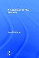 A Road Map to PLC Success