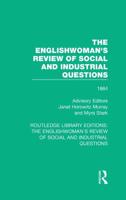 The Englishwoman's Review of Social and Industrial Questions. 1884