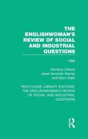 The Englishwoman's Review of Social and Industrial Questions. 1886