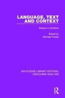 Language, Text and Context: Essays in stylistics