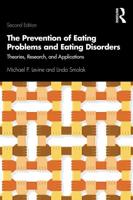 The Prevention of Eating Problems and Eating Disorders: Theories, Research, and Applications