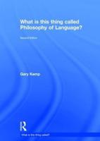 What Is This Thing Called Philosophy of Language?
