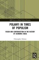 Polanyi in times of populism: Vision and contradiction in the history of economic ideas