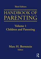 Handbook of Parenting Volume 1 Children and Parenting