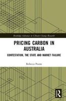 Pricing Carbon in Australia: Contestation, the State and Market Failure