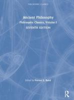 Philosophic Classics. Ancient Philosophy