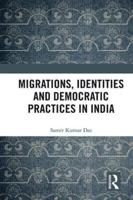 Migrations, Identities and Democratic Practices in India