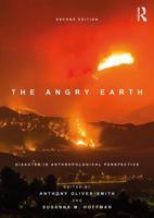 The Angry Earth : Disaster in Anthropological Perspective