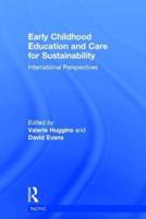 Early Childhood Care and Education for Sustainability