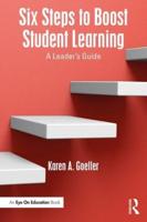 Six Steps to Boost Student Learning: A Leader's Guide