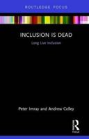 Inclusion Is Dead