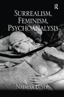 Surrealism, Feminism, Psychoanalysis