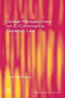 Global Perspectives on E-Commerce Taxation Law