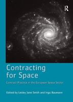 Contracting for Space : Contract Practice in the European Space Sector