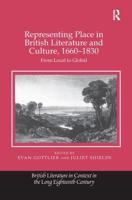 Representing Place in British Literature and Culture, 1660-1830