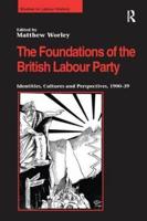 The Foundations of the British Labour Party