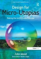Design for Micro-Utopias