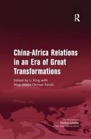 China-Africa Relations in an Era of Great Transformations