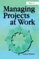 Managing Projects at Work