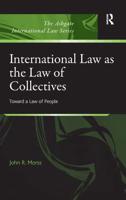 International Law as the Law of Collectives