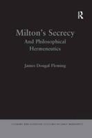 Milton's Secrecy: And Philosophical Hermeneutics