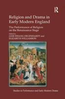 Religion and Drama in Early Modern England