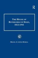 The House of Rothschild in Spain, 1812-1941