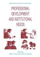 Professional Development and Institutional Needs