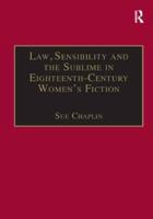 Law, Sensibility and the Sublime in Eighteenth-Century Women's Fiction