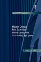 Modern Chinese Real Estate Law: Property Development in an Evolving Legal System