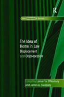 The Idea of Home in Law: Displacement and Dispossession