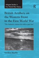 British Artillery on the Western Front in the First World War