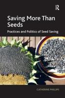 Saving More Than Seeds: Practices and Politics of Seed Saving