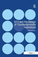 9/11 and the Design of Counterterrorism Institutions