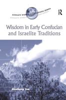 Wisdom in Early Confucian and Israelite Traditions