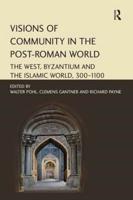 Visions of Community in the Post-Roman World