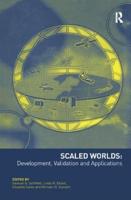 Scaled Worlds: Development, Validation and Applications