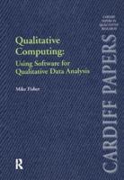 Qualitative Computing: Using Software for Qualitative Data Analysis