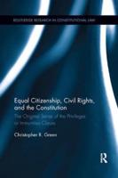 Equal Citizenship, Civil Rights, and the Constitution: The Original Sense of the Privileges or Immunities Clause