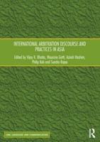 International Arbitration Discourse and Practices in Asia