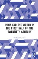 India and the World in the First Half of the Twentieth Century