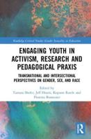 Engaging Youth in Activist Research and Pedagogical Praxis