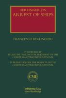 Berlingieri on Arrest of Ships. Volume I and II